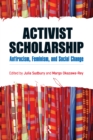 Activist Scholarship : Antiracism, Feminism, and Social Change - eBook