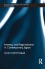 Intimacy and Reproduction in Contemporary Japan - eBook