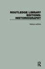 Routledge Library Editions: Historiography - eBook