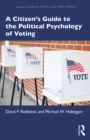 A Citizen's Guide to the Political Psychology of Voting - eBook