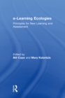 e-Learning Ecologies : Principles for New Learning and Assessment - eBook