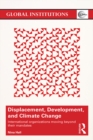 Displacement, Development, and Climate Change : International organizations moving beyond their mandates - eBook