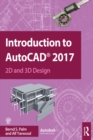 Introduction to AutoCAD 2017 : 2D and 3D Design - eBook
