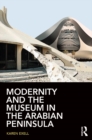 Modernity and the Museum in the Arabian Peninsula - eBook