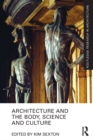 Architecture and the Body, Science and Culture - eBook