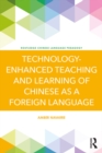 Technology-Enhanced Teaching and Learning of Chinese as a Foreign Language - eBook