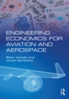 Engineering Economics for Aviation and Aerospace - eBook