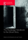 The Routledge Handbook to the Ghost Story - eBook