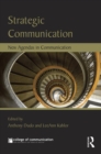 Strategic Communication : New Agendas in Communication - eBook