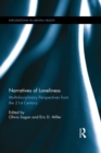 Narratives of Loneliness : Multidisciplinary Perspectives from the 21st Century - eBook