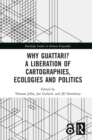 Why Guattari? A Liberation of Cartographies, Ecologies and Politics - eBook
