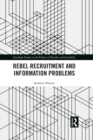 Rebel Recruitment and Information Problems - eBook