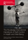 Routledge International Handbook of Self-Control in Health and Well-Being - eBook