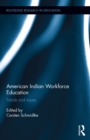 American Indian Workforce Education : Trends and Issues - eBook
