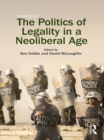 The Politics of Legality in a Neoliberal Age - eBook