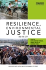 Resilience, Environmental Justice and the City - eBook