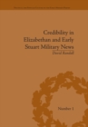 Credibility in Elizabethan and Early Stuart Military News - eBook