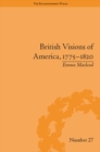 British Visions of America, 1775-1820 : Republican Realities - eBook