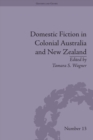 Domestic Fiction in Colonial Australia and New Zealand - eBook