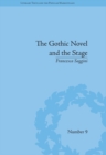 The Gothic Novel and the Stage : Romantic Appropriations - eBook