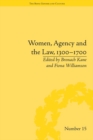 Women, Agency and the Law, 1300-1700 - eBook
