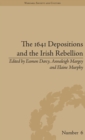 The 1641 Depositions and the Irish Rebellion - eBook