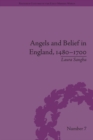Angels and Belief in England, 1480-1700 - eBook