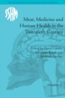 Meat, Medicine and Human Health in the Twentieth Century - eBook