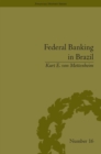 Federal Banking in Brazil : Policies and Competitive Advantages - eBook
