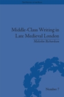 Middle-Class Writing in Late Medieval London - eBook
