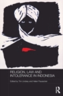 Religion, Law and Intolerance in Indonesia - eBook