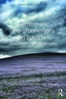 Democratic Transformations in Europe : Challenges and opportunities - eBook