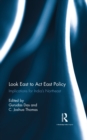 Look East to Act East Policy : Implications for India's Northeast - eBook