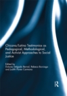 Chicana/Latina Testimonios as Pedagogical, Methodological, and Activist Approaches to Social Justice - eBook