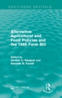 Alternative Agricultural and Food Policies and the 1985 Farm Bill - eBook