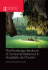The Routledge Handbook of Consumer Behaviour in Hospitality and Tourism - eBook