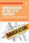 Immigration in the 21st Century : The Comparative Politics of Immigration Policy - eBook