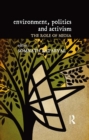 Environment, Politics and Activism : The Role of Media - eBook