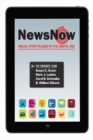 News Now : Visual Storytelling in the Digital Age - eBook