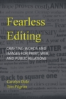 Fearless Editing : Crafting Words and Images for Print, Web, and Public Relations - eBook
