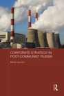 Corporate Strategy in Post-Communist Russia - eBook