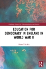 Education for Democracy in England in World War II - eBook