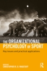 The Organizational Psychology of Sport : Key Issues and Practical Applications - eBook
