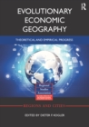 Evolutionary Economic Geography : Theoretical and Empirical Progress - eBook