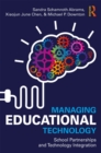 Managing Educational Technology : School Partnerships and Technology Integration - eBook