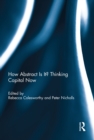 How Abstract Is It? Thinking Capital Now - eBook