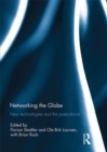 Networking the Globe : New Technologies and the Postcolonial - eBook