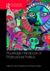 Routledge Handbook of Postcolonial Politics - eBook