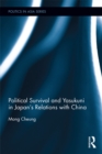 Political Survival and Yasukuni in Japan's Relations with China - eBook