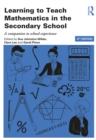 Learning to Teach Mathematics in the Secondary School : A companion to school experience - eBook